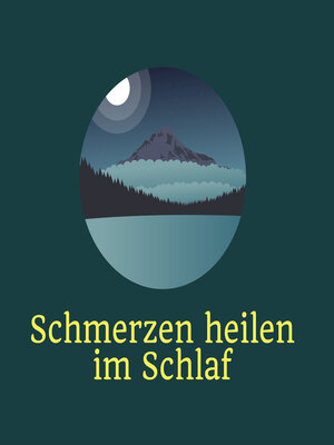 cover image of Schmerzen heilen im Schlaf